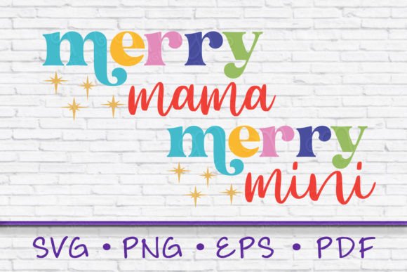 Merry Mama Mini SVG: T-Shirt Designs