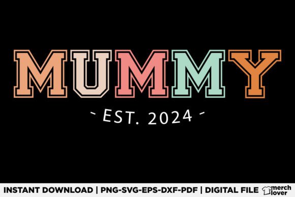 Mummy Est 2024 Mothers Day T-Shirt Designs Review