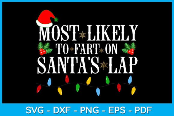 Reviewing Most Likely to Fart on Santa s Lap for Crafts
