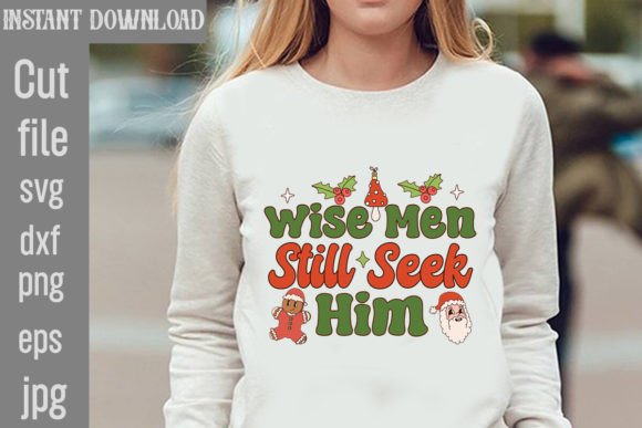 Wise Men Still Seek Him Retro PNG for T-Shirt Designs